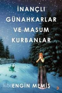 İnançlı Günahkarlar ve Masum Kurbanlar
