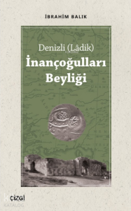 İnançoğulları Beyliği - Denizli (Ladik)