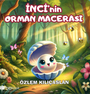 İnci’nin Orman Macerası
