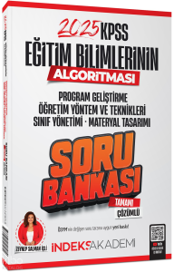 İndeks Akademi 2025 KPSS Eğitim Bilimlerinin Algortiması Öğretim Yöntem Teknikleri, Program Geliştirme Soru Bankası Çözümlü