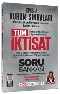 İndeks Akademi KPSS A Grubu TÜM İktisat Soru Bankası Çözümlü