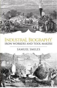 Industrial Biography - Iron Workers and Tool Makers