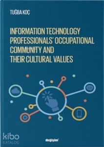 Information Technology Professionls’ Occupational Community and Their Cultural Values