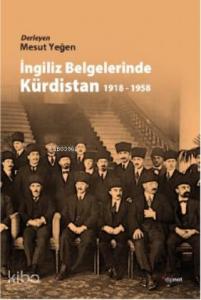 İngiliz Belgelerinde Kürdistan 1918 - 1958