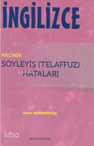İngilizce Kronik Söyleyiş (Telaffuz) Hataları