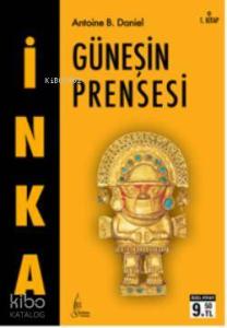 İnka 1 - Güneşin Prensesi (Cep Boy)