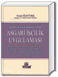 İnşaat ve İhale Konusu İşlerde Asgari İşçilik
