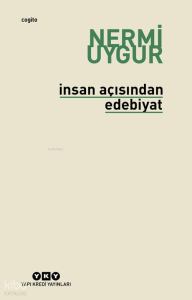 İnsan Açısından Edebiyat; Bütün Yapıtları