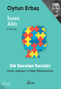 İnsan Aklı 2 – Sık Sorulan Sorular;Otizm, Asperger ve Diğer Bilinmeyenler