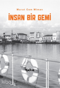 İnsan Bir Gemi