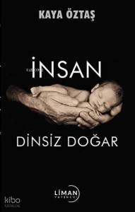 İnsan Dinsiz Doğar