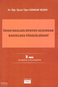 İnsan Hakları Hukuku Açısından Kadınlara Yönelik Şiddet