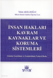 İnsan Hakları Kavram Kaynaklar ve Koruma Sistemleri