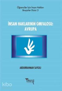 İnsan Haklarının Omfalosu: Avrupa
