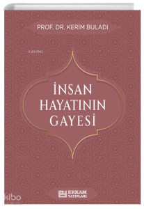 İnsan Hayatının Gayesi
