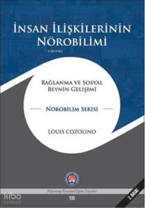 İnsan İlişkilerinin Nörobilimi (Bağlanma ve Sosyal Beynin Gelişimi)