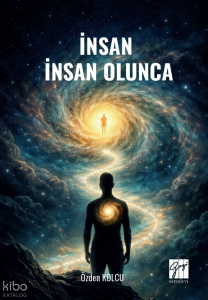 İnsan İnsan Olunca