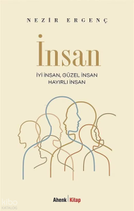 İnsan;İyi İnsan, Güzel İnsan, Hayırlı İnsan