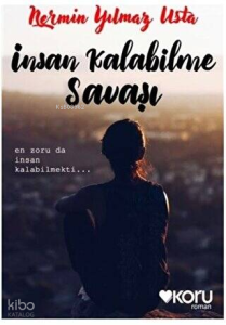 İnsan Kalabilme Savaşı