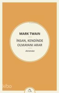 İnsan , Kendinde Olmayını Arar