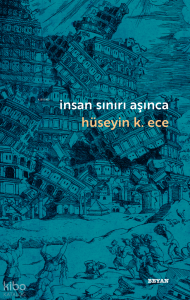 İnsan Sınırı Aşınca