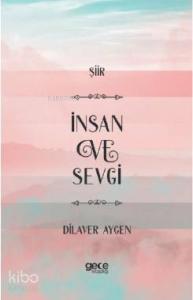 İnsan ve Sevgi