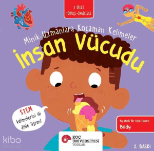 İnsan Vücudu / Minik Uzmanlara Kocaman Kelimeler