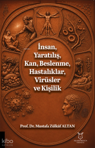 İnsan, Yaratılış, Kan, Beslenme, Hastalıklar, Virüsler ve Kişilik