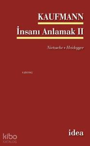 İnsanı Anlamak - I; Goethe - Kant - Hegel