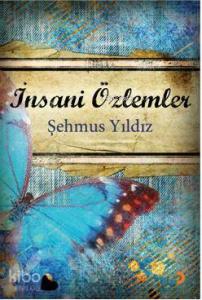 İnsani Özlemler