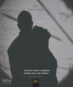 İnsanlar Aşklar Gölgeler