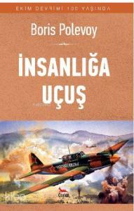 İnsanlığa Uçuş; Ekim Devrimi 100 Yaşında