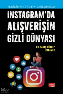 Instagram’da Alışverişin Gizli Dünyası