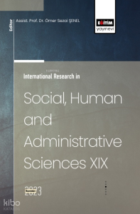 International Research in Social, Human and Administrative Sciences XIX