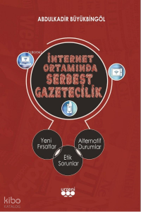 İnternet Ortamında Serbest Gazetecilik