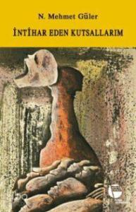 İntihar Eden Kutsallarım