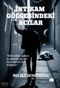 İntikam Gölgesindeki Acılar