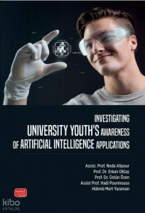 Investigating Unıversity Youth’s Awareness of Artificial Intelligence Applications