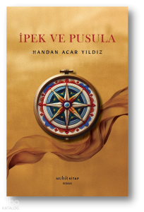 İpek ve Pusula