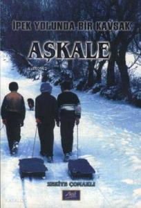 İpek Yolunda Bir Kavşak Aşkale