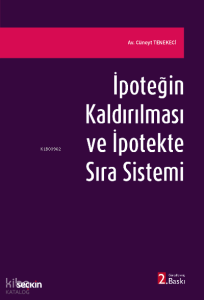 İpoteğin Kaldırılması ve İpotekte Sıra Sistemi