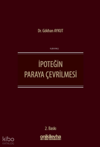 İpoteğin Paraya Çevrilmesi