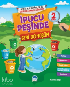 İpucu Peşinde Geri Dönüşüm - 2. Sınıf