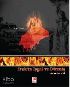 Irak'ta İşgal ve Direniş; Ashab-ı Fil