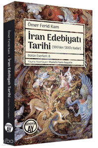 İran Edebiyatı Tarihi;(900’den 1300’e Kadar)