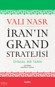 İran’ın Grand Stratejisi;Siyasal Bir Tarih
