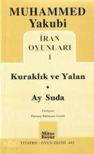 İran Oyunları 1: Kuraklık ve Yalan - Ay Suda