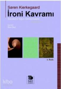 İroni Kavramı; Sokrates'e Yoğun Göndermeler