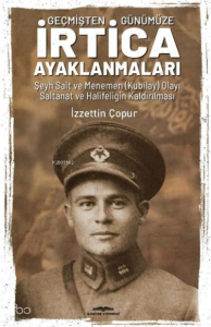 İrtica Ayaklanmaları - Geçmişten Günümüze