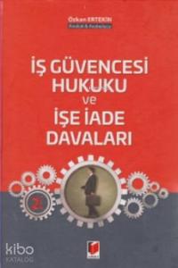 İş Güvencesi Hukuku ve İşe İade Davaları